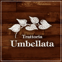 Trattoria Umbellata（トラットリア ウンベラータ）